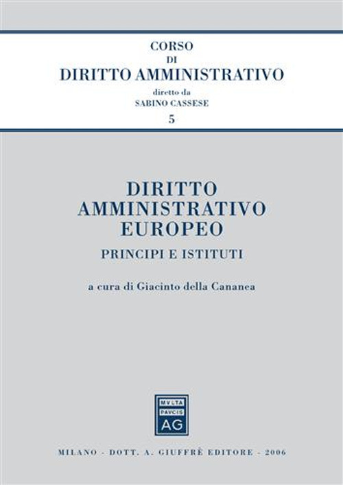 Diritto amministrativo europeo. Principi e istituti
