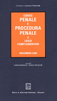 Codice penale e procedura penale e leggi complementari