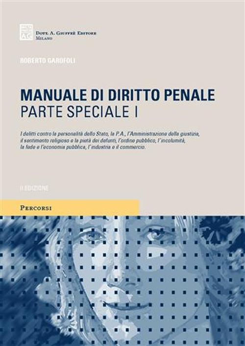 Manuale di diritto penale. Parte speciale. Vol. 1