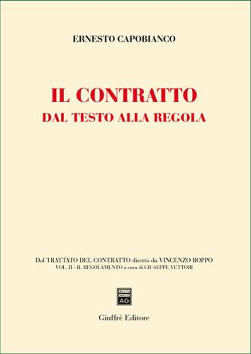 Il contratto dal testo alla regola