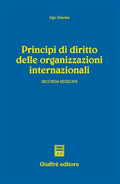 Principi di diritto delle organizzazioni internazionali