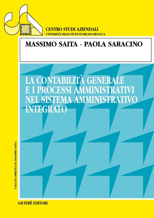 La contabilità generale e i processi amministrativi nel sistema amministrativo integrato