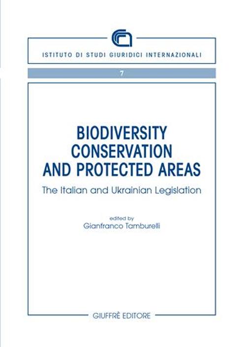 Biodiversity conservation and protected areas. The italian and ukrainian legislation
