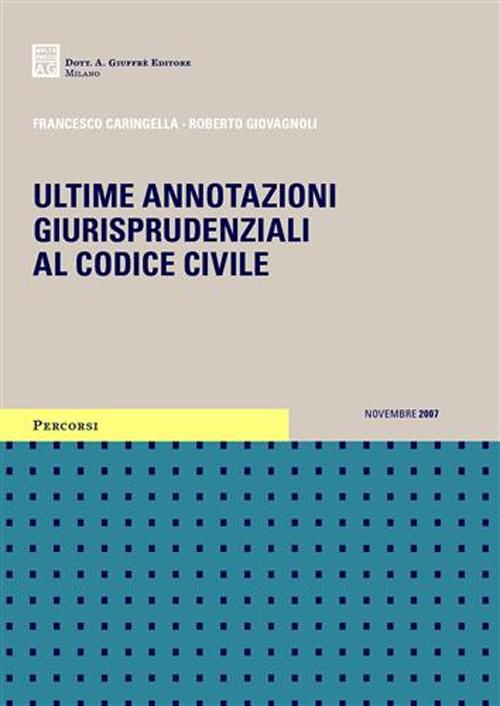 Ultime annotazioni giurisprudenziali al Codice civile