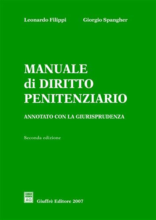 Manuale di diritto penitenziario. Annotato con la giurisprudenza