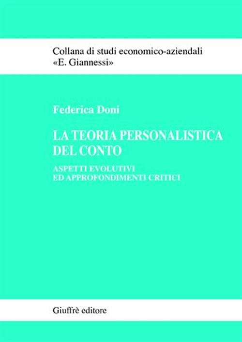 La teoria personalistica del conto. Aspetti evolutivi ed approfondimenti critici