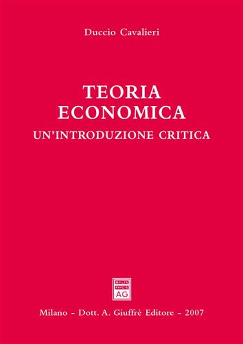 Teoria economica. Un'introduzione critica