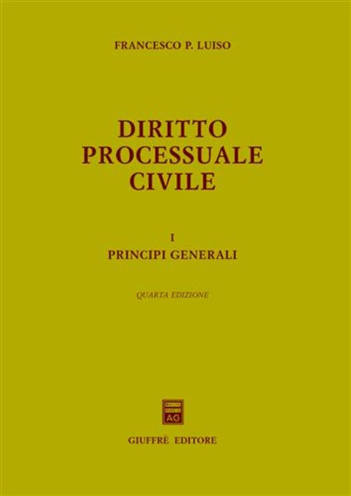 Diritto processuale civile. Vol. 1: Principi generali
