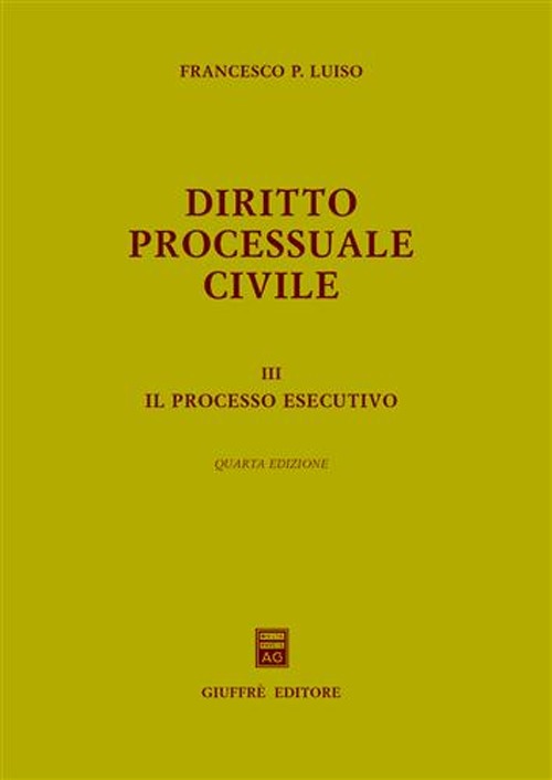 Diritto processuale civile. Vol. 3: Il processo esecutivo