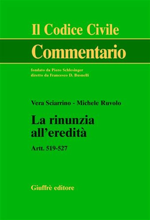 La rinunzia all'eredità. Artt. 519-527