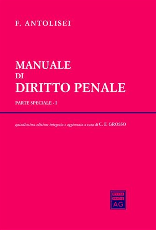 Manuale di diritto penale. Parte speciale. Vol. 1