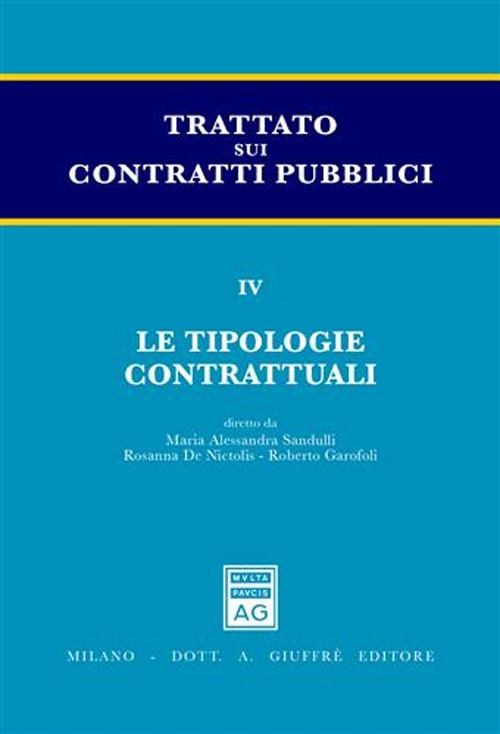 Trattato sui contratti pubblici. Vol. 4: Le tipologie contrattuali