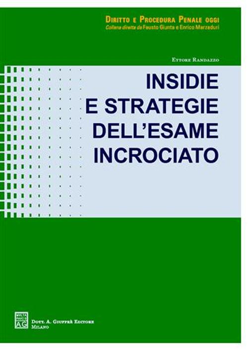 Insidie e strategie dell'esame incrociato