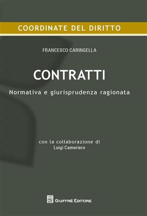 Contratti. Normativa e giurisprudenza ragionata
