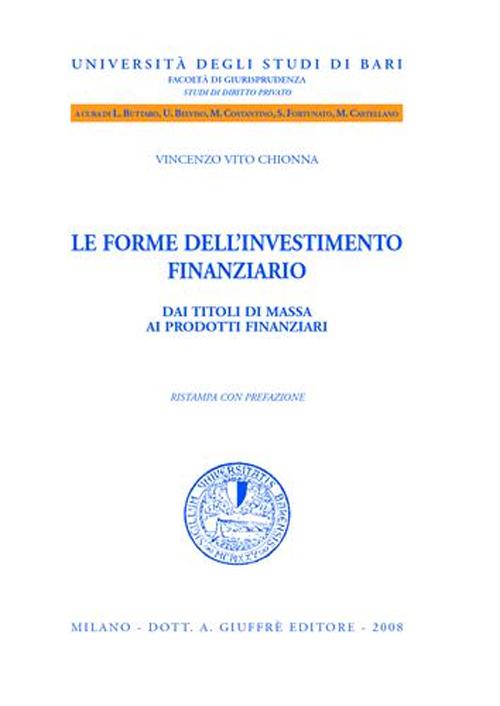 Le forme dell'investimento finanziario. Dai titoli di massa ai prodotti finanziari