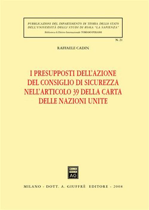 I presupposti dell'azione del Consiglio di sicurezza nelll'articolo 39 della Carta delle Nazioni Unite