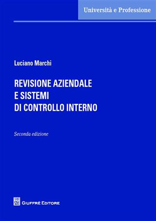 Revisione aziendale e sistemi di controllo interno