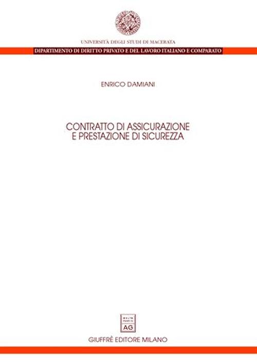Contratto di assicurazione e prestazione di sicurezza