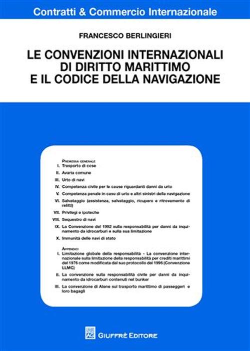 Le convenzioni internazionali di diritto marittimo e il codice della navigazione