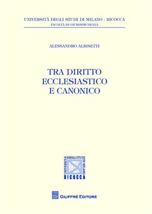 Tra diritto ecclesiastico e diritto canonico