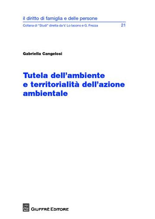 Tutela dell'ambiente e territorialità dell'azione ambientale