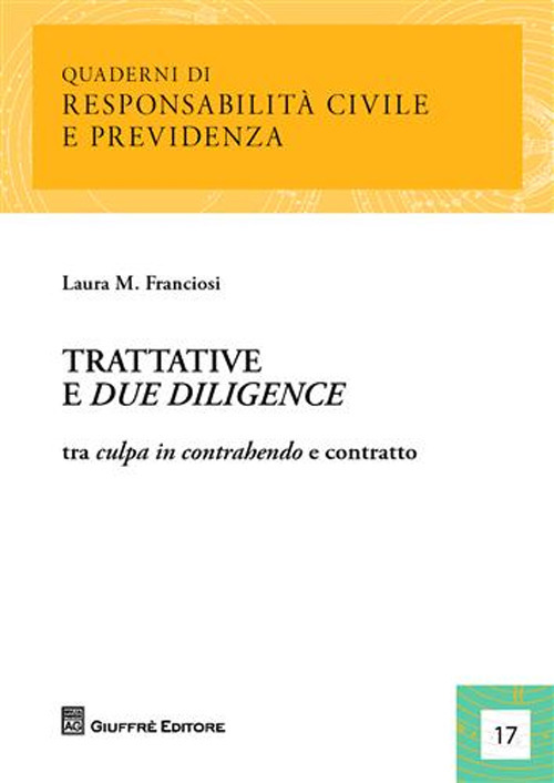 Trattative e due diligence. Tra culpa in contrahendo e contratto
