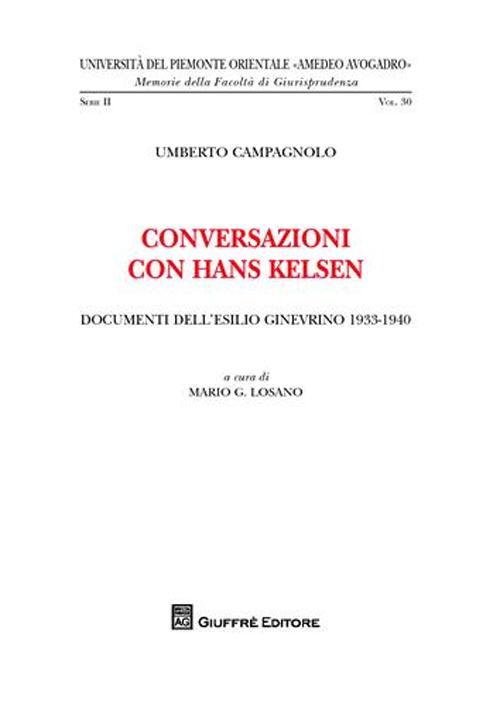 Conversazioni con Hans Kelsen. Documenti dell'esilio ginevrino 1933-1940