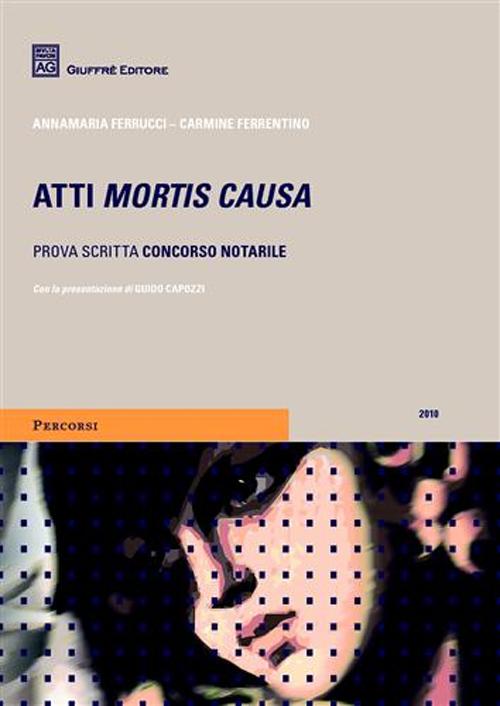 Atti mortis causa. Prova scritta concorso notarile