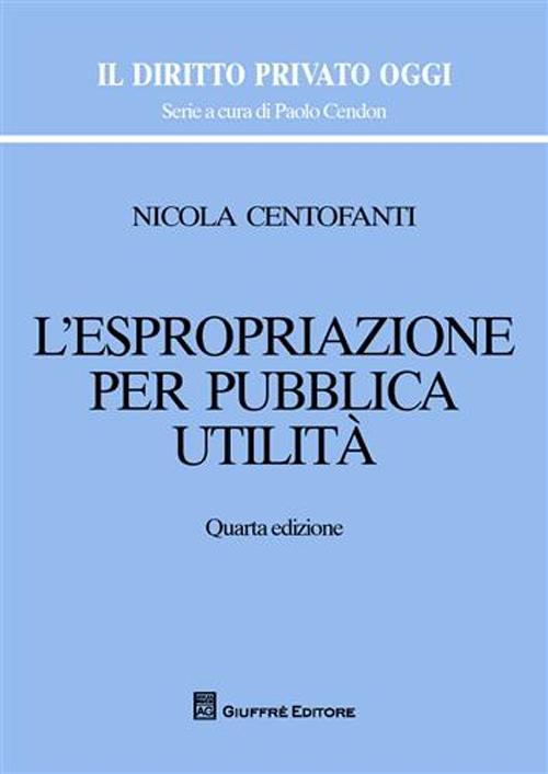 L'espropriazione per pubblica utilità