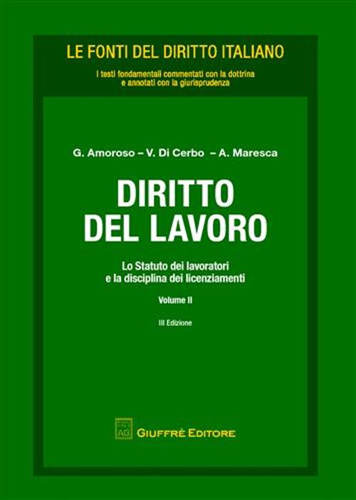 Il diritto del lavoro. Vol. 2: Statuto dei lavoratori e disciplina dei licenziamenti