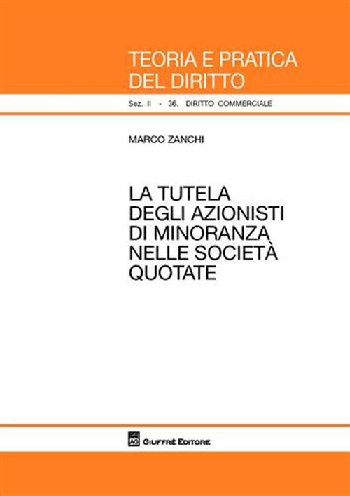 La tutela degli azionisti di minoranza nelle società quotate