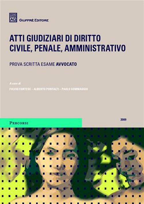 Atti giudiziari di diritto civile, penale, amministrativo. Prova scritta esame avvocato