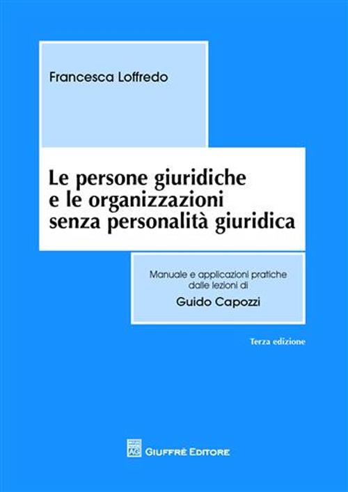 Le persone giuridiche e le organizzazioni senza personalità giuridica