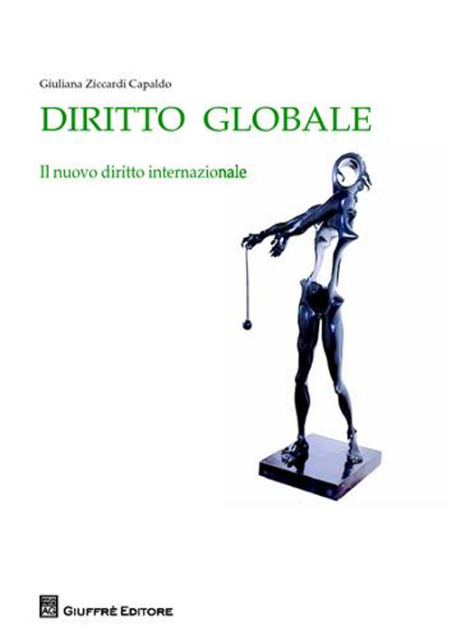 Diritto globale. Il nuovo diritto internazionale