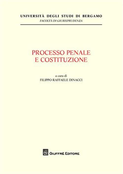 Processo penale e Costituzione