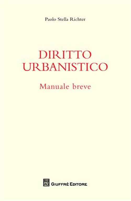 Diritto urbanistico. Manuale breve