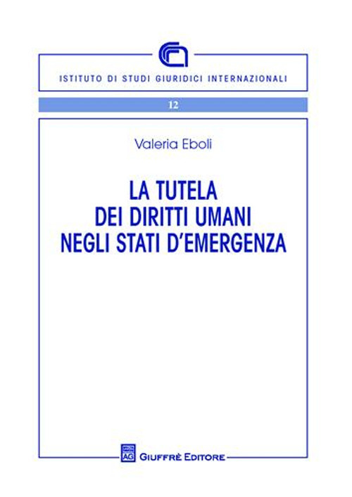 La tutela dei diritti umani negli stati di emergenza