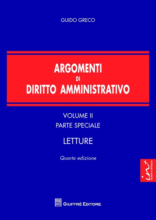 Argomenti di diritto amministrativo. Vol. 2: Parte speciale. Letture