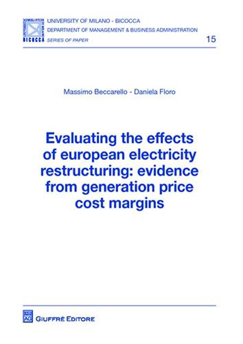 Evaluating the effects of european electricity restructuring. Evidence from generation price cost margins