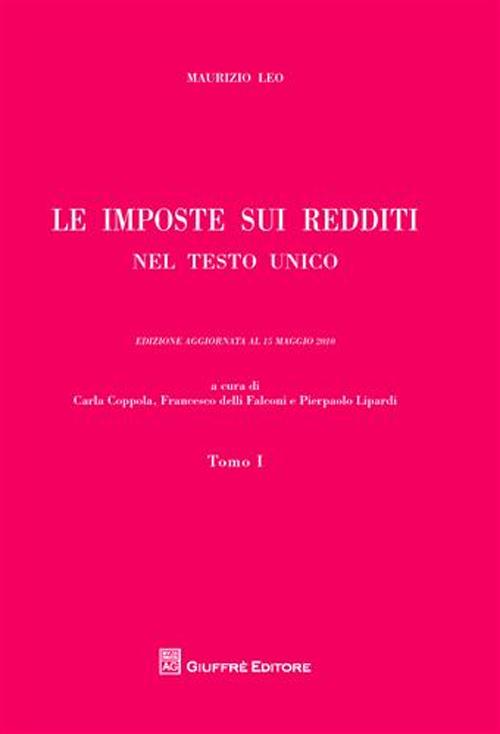 Le imposte sui redditi nel Testo Unico. Aggiornate al 15 maggio 2010