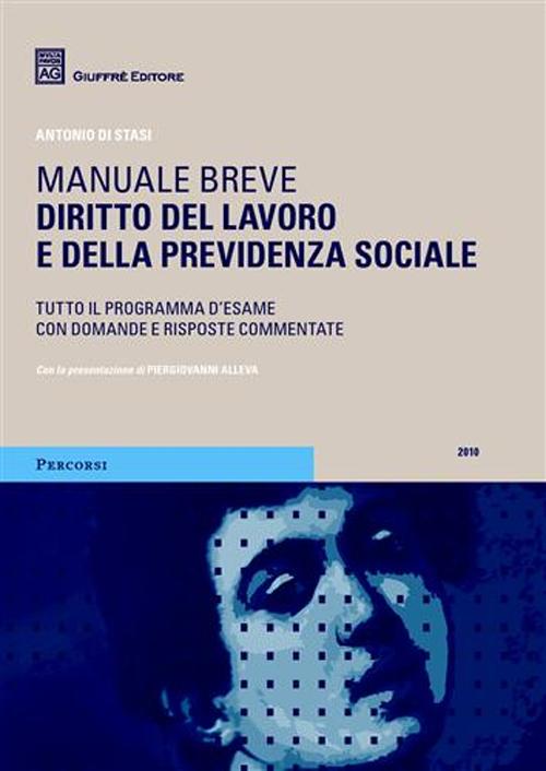 Diritto del lavoro e della previdenza sociale. Manuale breve