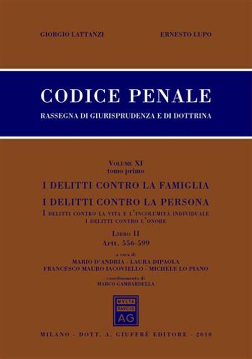 Codice penale. Rassegna di giurisprudenza e di dottrina. Vol. 11/2: Artt. 556-599-Artt. 600-623 bis