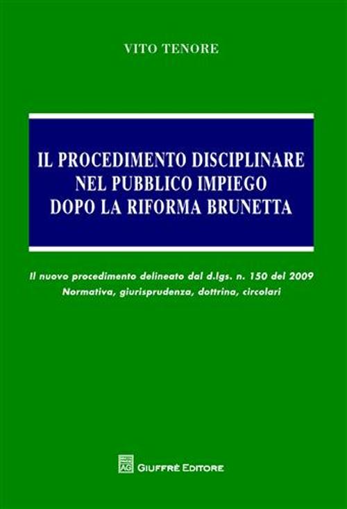 Il procedimento disciplinare nel pubblico impiego dopo la riforma Brunetta