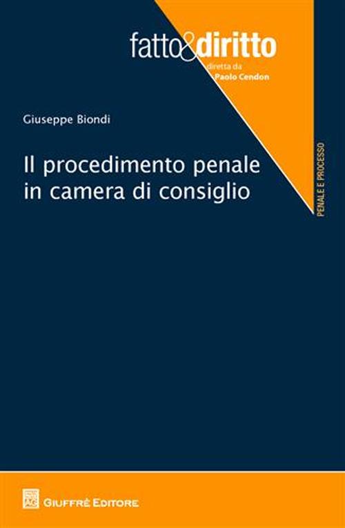 Il procedimento penale in Camera di Consiglio