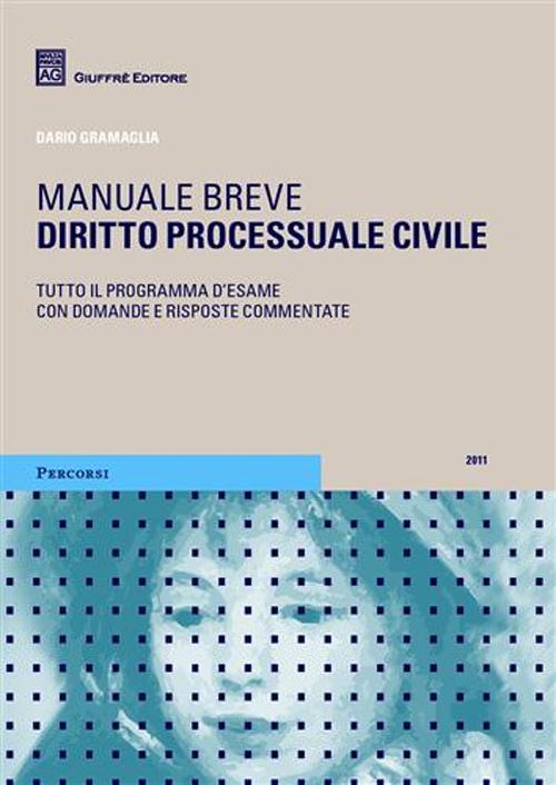 Diritto processuale civile. Manuale breve. Tutto il programma d'esame con domande e risposte commentate