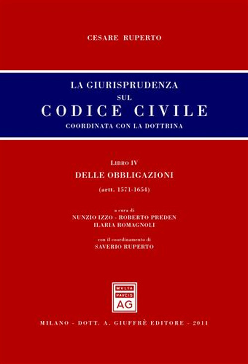 La giurisprudenza sul codice civile. Coordinata con la dottrina. Libro IV: Delle obbligazioni. Artt. 1571-1654 bis