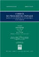 Codice di procedura penale. Rassegna di giurisprudenza e di dottrina. Vol. 1/1: Soggetti. Libro I (artt. 1-49)-Libro II (artt. 50-108)-Appendice. Patrocinio a spese dello Stato