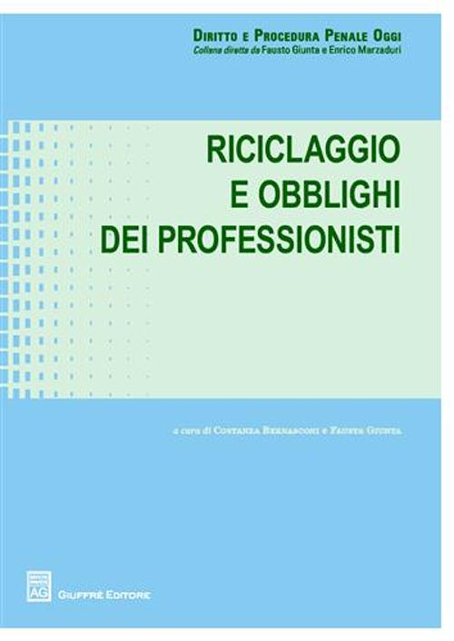 Riciclaggio e obblighi dei professionisti