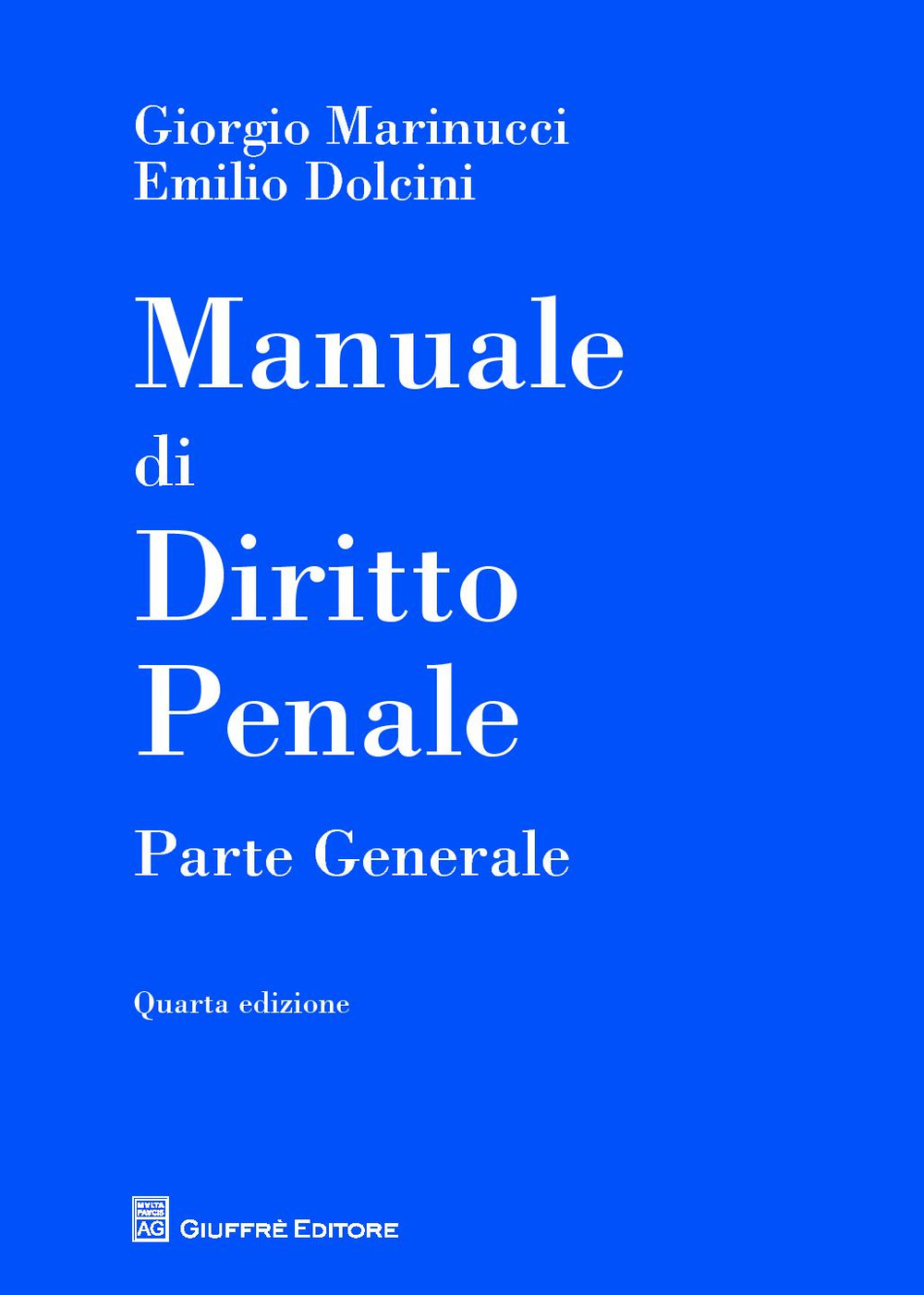Manuale di diritto penale. Parte generale