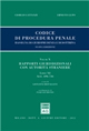 Codice di procedura penale. Rassegna di giurisprudenza e di dottrina. Vol. 10: Rapporti giurisdizionali con autorità straniere. Libro XI (artt. 696-746)